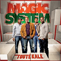 Magic Sistem - Toute Kale