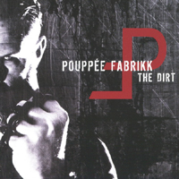 Pouppee Fabrikk - The Dirt (Limited Edition, CD 1)