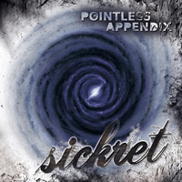 Sickret - Pointless Appendix