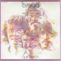 Bread - Original Album Series - Guitar Man, Remastered & Reissue 2009