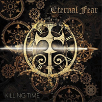 Eternal Fear - Killing Time