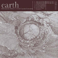 Earth (USA) - A Bureaucratic Desire For Extra-Capsular Extraction