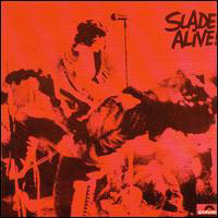 Slade - Slade Alive!