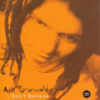 Ash Grunwald - I Don't Believe