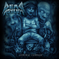 Dead Asylum - General Carnage