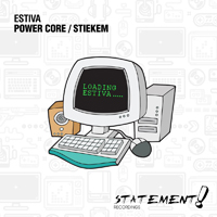 Estiva - Power Core / Stiekem (Single)