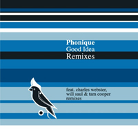Phonique - Good Idea Remixes (Single)