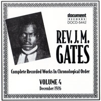 J. M. Gates - Rev. J.M Gates - Complete Recorded Works, Vol. 4 (1926)
