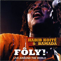 Koite, Habib - Foly! - Live Around The World (CD 1)