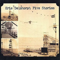 Delmhorst, Kris - Five Stories