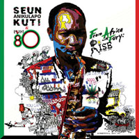 Seun Kuti - From Africa With Fury: Rise