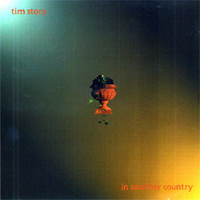 Story, Tim - In Another Country