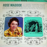 Rose Maddox - Alone With You