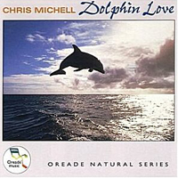 Michell, Chris - Dolphin Love