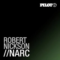 Robert Nickson - Narc (Incl Simon And Shaker Remix)