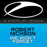 Robert Nickson - We Won't Forget (Incl Arty Remix)