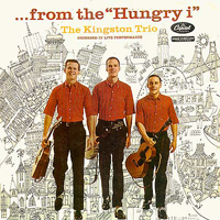 Kingston Trio - From The Hungry I