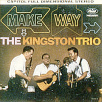 Kingston Trio - Make Way