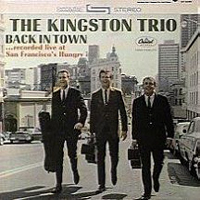 Kingston Trio - Back In Town