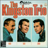 Kingston Trio - Nick - Bob - John