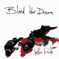 Bleed The Dream - Killer Inside