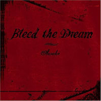 Bleed The Dream - Awake