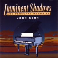 Kerr, John - Imminent Shadows