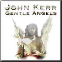 Kerr, John - Gentle Angels