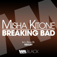 Misha Kitone - Breaking Bad