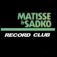 Matisse & Sadko - Record Club (01-10-2013)