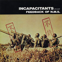 Incapacitants - Feedback Of N.M.S.