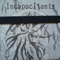 Incapacitants - Pariah Tapes (CD 2)