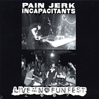 Incapacitants - Live At The No Fun Fest 2007 (split)