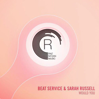 Beat Service - Beat Service & Sarah Russell - Would You (Single)