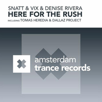 Snatt & Vix - Here For The Rush (The Remixes) (Split)