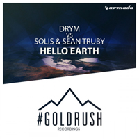 DRYM - Drym Vs. Solis & Sean Truby - Hello Earth (Single)