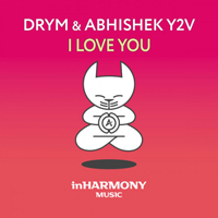 DRYM - Drym & Abhishek Y2V - I Love You (Single)
