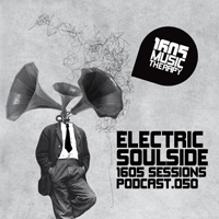 1605 Podcast - 1605 Podcast 050: Electric Soulside