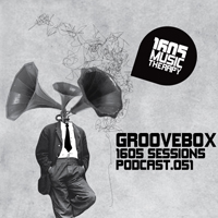 1605 Podcast - 1605 Podcast 051: Groovebox