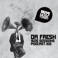 1605 Podcast - 1605 Podcast 102: Da Fresh