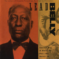 Lead Belly - The Library Of Congress Recordings Vol. 2 - Gwine Dig A Hole To Put The Devil In