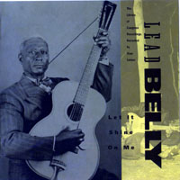 Lead Belly - The Library Of Congress Recordings Vol. 3 - Let It Shine On Me