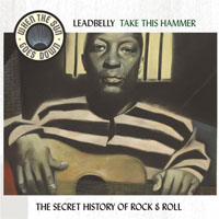 Lead Belly - When the Sun Goes Down, Vol. 5 Take This Hammer