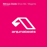 Nitrous Oxide - Show Me / Magenta (Single)