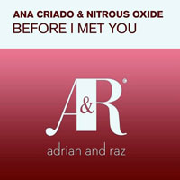 Nitrous Oxide - Ana Criado & Nitrous Oxide - Before I met you (Single) 