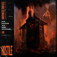 Amongst Thieves - Hostile (Single)