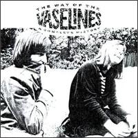 Vaselines - The Way Of The Vaselines