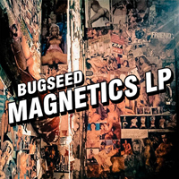 Bugseed - Magnetics (LP)
