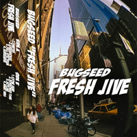 Bugseed - Fresh Jive (EP)