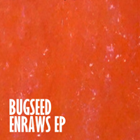 Bugseed - Enraws (EP)